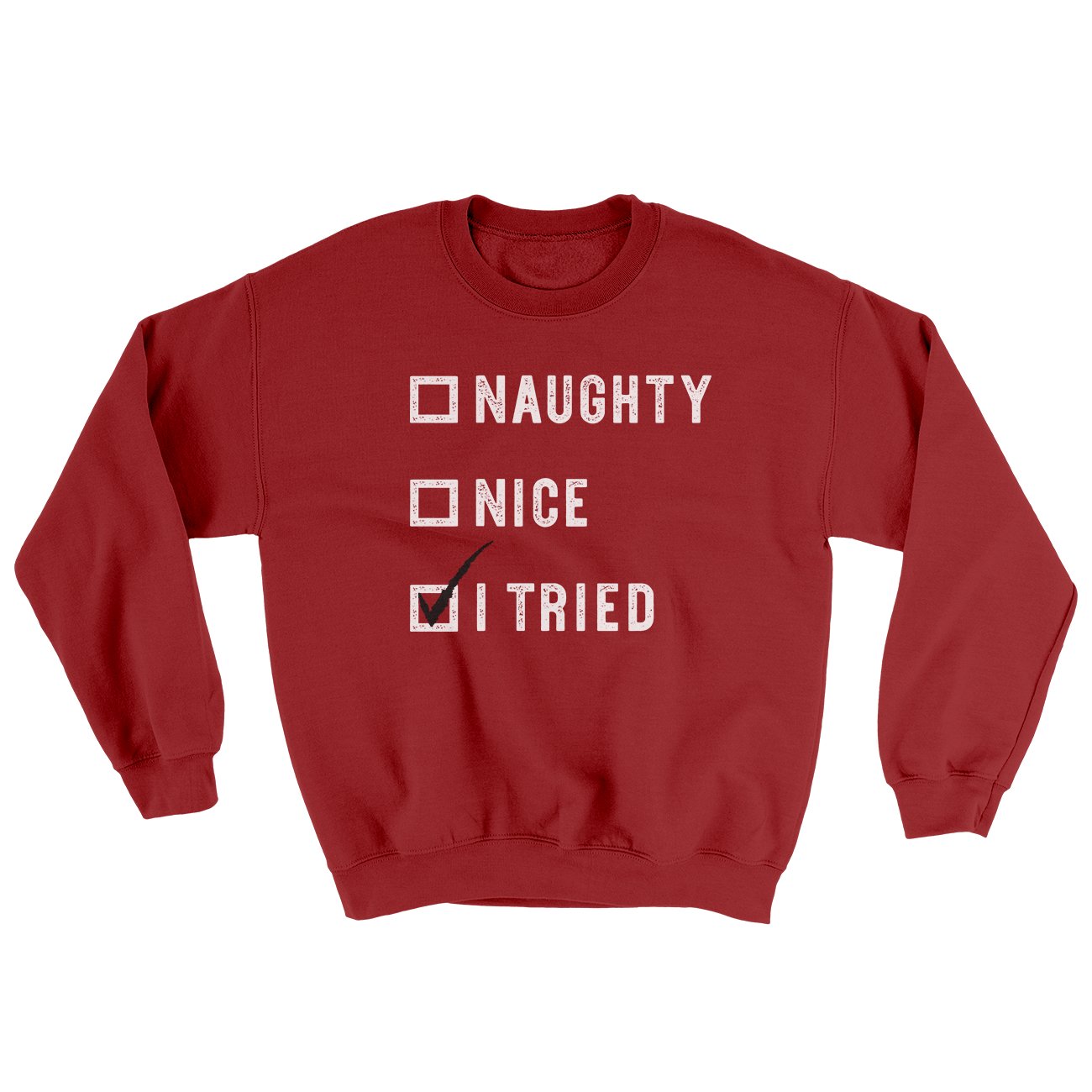 Naughty, Nice, I Tried Ugly Sweater