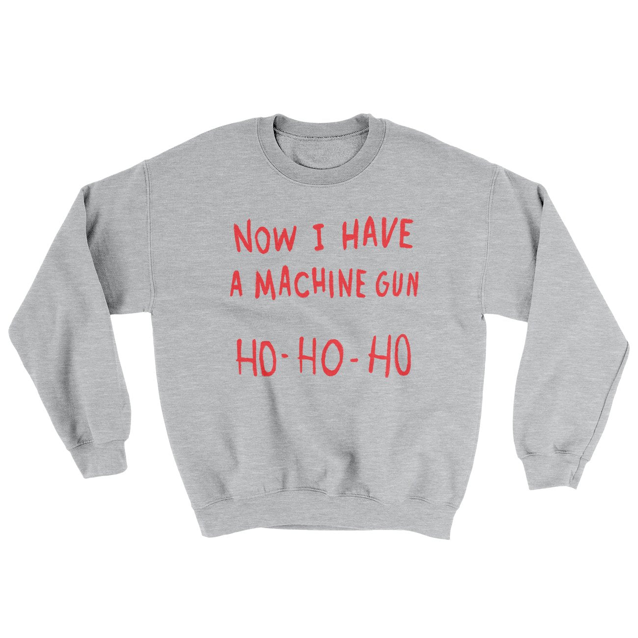 Now I Have a Machine Gun Ho Ho Ho Funny Movie Men/Unisex Ugly Sweater